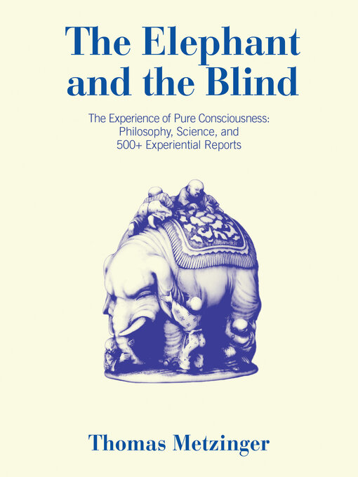 Title details for The Elephant and the Blind by Thomas Metzinger - Available